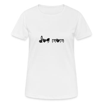 chien maman - T-shirt respirant Femme - blanc - Devant - AI Model Female 172 dark (172cm)