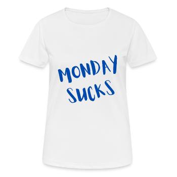 Monday sucks - Women's Breathable T-Shirt - white - Front - AI Model Female 172 dark (172cm)
