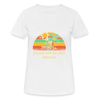 Conduisez-moi à la plage Citation de motivation estivale - T-shirt respirant Femme - blanc - Devant - AI Model Female 172 dark (172cm)