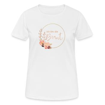 Ich bin die Braut - Frauen T-Shirt atmungsaktiv - Weiß - Vorne - AI Model Female 172 dark (172cm)