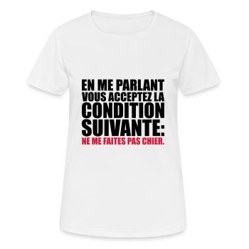 acceptez condition suivante: me faites pas chier - T-shirt respirant Femme - blanc - Devant - AI Model Female 172 dark (172cm)