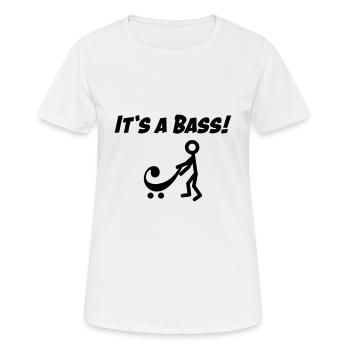 Es ist ein Bass! Ein neuer Bass! - Frauen T-Shirt atmungsaktiv - Weiß - Vorne - AI Model Female 172 dark (172cm)