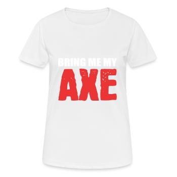 Bring mir Ax Holzfäller Geschenk - Frauen T-Shirt atmungsaktiv - Weiß - Vorne - AI Model Female 172 dark (172cm)