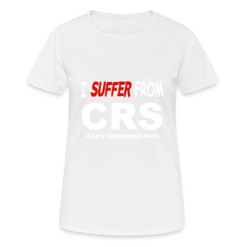 I suffer from CRS - Can't remember shit - Frauen T-Shirt atmungsaktiv - Weiß - Vorne - AI Model Female 172 dark (172cm)