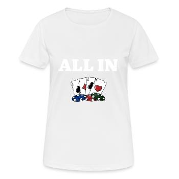 All In Gambler Poker Gambling Joueur de poker - T-shirt respirant Femme - blanc - Devant - AI Model Female 172 dark (172cm)