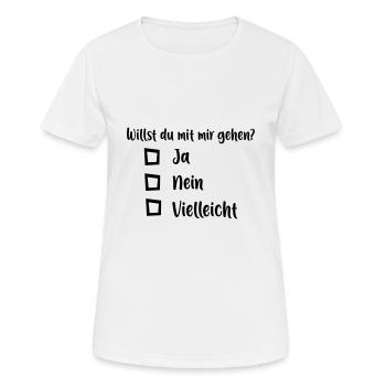 Willst du mit mir gehen - Frauen T-Shirt atmungsaktiv - Weiß - Vorne - AI Model Female 172 dark (172cm)