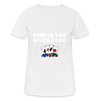 Fish in the River Card Card Games Poker Card - Frauen T-Shirt atmungsaktiv - Weiß - Vorne - AI Model Female 172 dark (172cm)