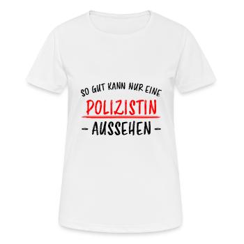 Polizistin Lustige Spruch Polizei Sprüche Geschenk - Frauen T-Shirt atmungsaktiv - Weiß - Vorne - AI Model Female 172 dark (172cm)