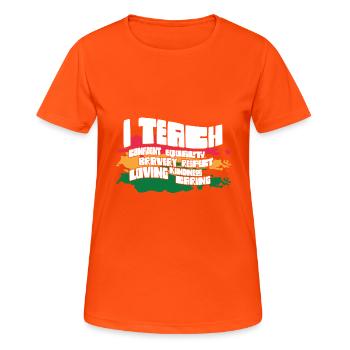 i J’enseigne la bravoure confiante l’égalité de l’enseignant l’avenir - T-shirt respirant Femme - orange néon - Devant - AI Model Female 172 dark (172cm)