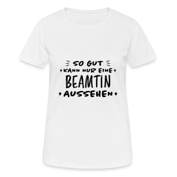 Beamtin Spruch Verbeamtung Büro Beamten Geschenk - Frauen T-Shirt atmungsaktiv - Weiß - Vorne - AI Model Female 172 dark (172cm)