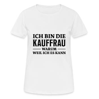 Kauffrau Spruch Verkäuferin Witz Kauffrau Geschenk - Frauen T-Shirt atmungsaktiv - Weiß - Vorne - AI Model Female 172 dark (172cm)