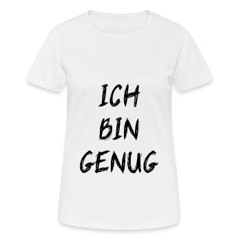 Ich Bin Genug Individuum Einzigartig Selbstbewusst - Frauen T-Shirt atmungsaktiv - Weiß - Vorne - AI Model Female 172 dark (172cm)