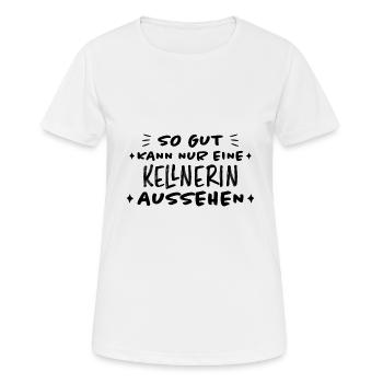 Kellnerin Lustig Spruch Serviererin Beruf Geschenk - Frauen T-Shirt atmungsaktiv - Weiß - Vorne - AI Model Female 172 dark (172cm)