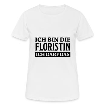 Floristin Spruch Floristik Witz Floristin Geschenk - Frauen T-Shirt atmungsaktiv - Weiß - Vorne - AI Model Female 172 dark (172cm)