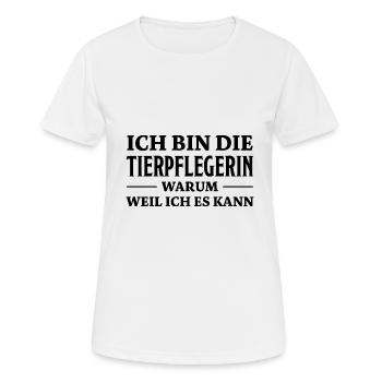 Tierpflegerin Spruch Lustig Tierpflegerin Geschenk - Frauen T-Shirt atmungsaktiv - Weiß - Vorne - AI Model Female 172 dark (172cm)