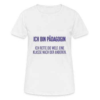 Ich bin Pädagogin - ich rette die Welt - Frauen T-Shirt atmungsaktiv - Weiß - Vorne - AI Model Female 172 dark (172cm)