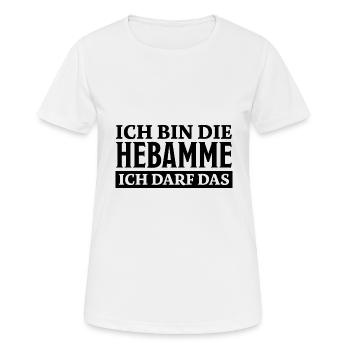 Hebamme Spruch Beruf Lustiges Hebammen Geschenk - Frauen T-Shirt atmungsaktiv - Weiß - Vorne - AI Model Female 172 dark (172cm)