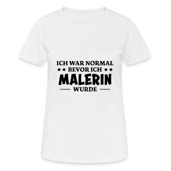 Malerin Spruch Malermeister Beruf Malerin Geschenk - Frauen T-Shirt atmungsaktiv - Weiß - Vorne - AI Model Female 172 dark (172cm)