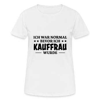 Kauffrau Spruch Verkäuferin Witz Kauffrau Geschenk - Frauen T-Shirt atmungsaktiv - Weiß - Vorne - AI Model Female 172 dark (172cm)