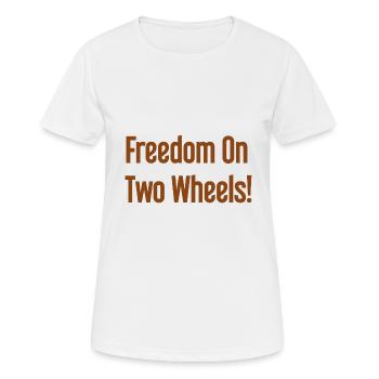 Freedom on Two Wheels - Cyclist Design - Women's Breathable T-Shirt - white - Front - AI Model Female 172 dark (172cm)