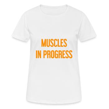 Muscles in Progress - Women's Breathable T-Shirt - white - Front - AI Model Female 172 dark (172cm)