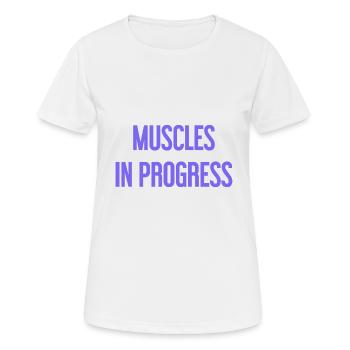 Muscles in Progress - Women's Breathable T-Shirt - white - Front - AI Model Female 172 dark (172cm)