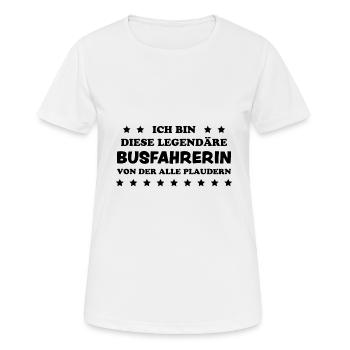 Busfahrerin Lustig Spruch Job Busfahrerin Geschenk - Frauen T-Shirt atmungsaktiv - Weiß - Vorne - AI Model Female 172 dark (172cm)