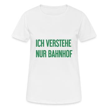 Ich verstehe nur Bahnhof - Frauen T-Shirt atmungsaktiv - Weiß - Vorne - AI Model Female 172 dark (172cm)