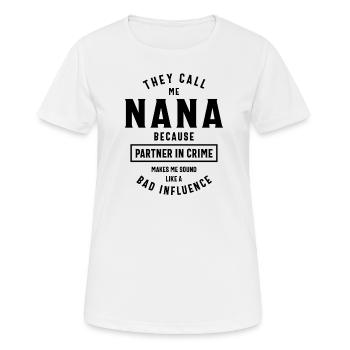Nana Partner in Crime neu definiert - Lustige Oma - Frauen T-Shirt atmungsaktiv - Weiß - Vorne - AI Model Female 172 dark (172cm)