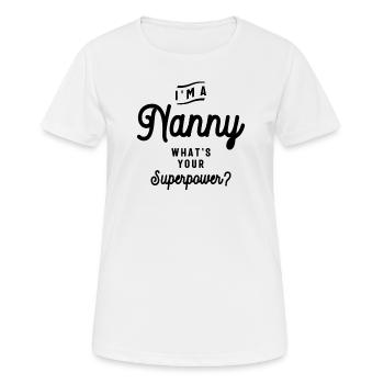 Ich bin ein Kindermädchen Was ist deine Superkraft - Lustige Oma - Frauen T-Shirt atmungsaktiv - Weiß - Vorne - AI Model Female 172 dark (172cm)