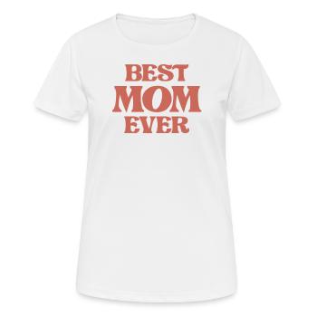 Meilleure maman de tous les temps | Fête des Mères - T-shirt respirant Femme - blanc - Devant - AI Model Female 172 dark (172cm)
