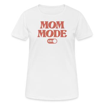 Mom Mode: Always On | Mother's Day - Women's Breathable T-Shirt - white - Front - AI Model Female 172 dark (172cm)