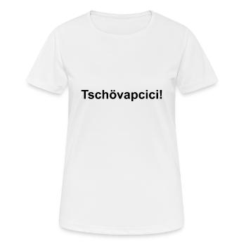 Tschövapcici! - Frauen T-Shirt atmungsaktiv - Weiß - Vorne - AI Model Female 172 dark (172cm)