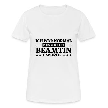 Beamtin Spruch Verbeamtung Büro Beamtin Geschenk - Frauen T-Shirt atmungsaktiv - Weiß - Vorne - AI Model Female 172 dark (172cm)