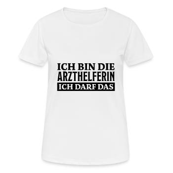 Arzthelferin Spruch Lustiges Arzthelferin Geschenk - Frauen T-Shirt atmungsaktiv - Weiß - Vorne - AI Model Female 172 dark (172cm)