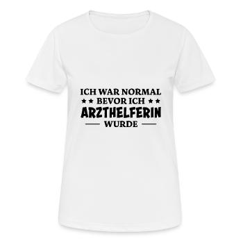 Arzthelferin Spruch Lustiges Arzthelferin Geschenk - Frauen T-Shirt atmungsaktiv - Weiß - Vorne - AI Model Female 172 dark (172cm)