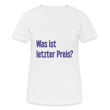 Quel est le dernier prix ? - T-shirt respirant Femme - blanc - Devant - AI Model Female 172 dark (172cm)