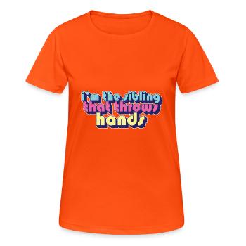 I'm The Sibling That Throw Hands Protective - Frauen T-Shirt atmungsaktiv - Neonorange - Vorne - AI Model Female 172 dark (172cm)