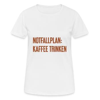 Kaffee-Notfallplan - Frauen T-Shirt atmungsaktiv - Weiß - Vorne - AI Model Female 172 dark (172cm)
