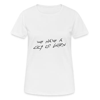 Nous avons une ville à brûler - T-shirt respirant Femme - blanc - Devant - AI Model Female 172 dark (172cm)
