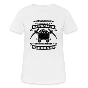 Bergbau Alle haben gesagt es ist unmöglich - Frauen T-Shirt atmungsaktiv - Weiß - Vorne - AI Model Female 172 dark (172cm)