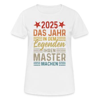 2025 Das Jahr in dem Legenden ihren Master machen - Frauen T-Shirt atmungsaktiv - Weiß - Vorne - AI Model Female 172 dark (172cm)