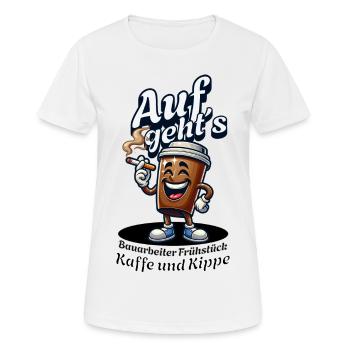 Auf geht´s Bauarbeiter Frühstück Kaffee und Kippe - Frauen T-Shirt atmungsaktiv - Weiß - Vorne - AI Model Female 172 dark (172cm)