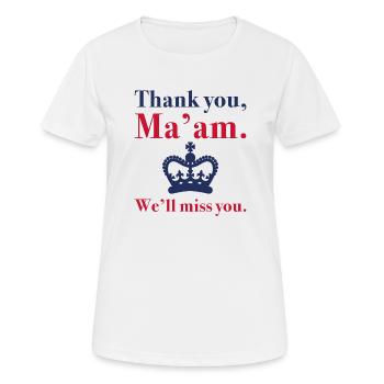 Danke Ma'am, wir werden dich vermissen - Frauen T-Shirt atmungsaktiv - Weiß - Vorne - AI Model Female 172 dark (172cm)
