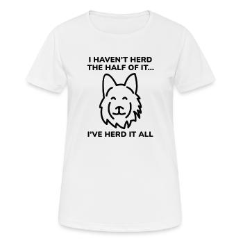 I Haven’t Herd The Half Of It - Women's Breathable T-Shirt - white - Front - AI Model Female 172 dark (172cm)