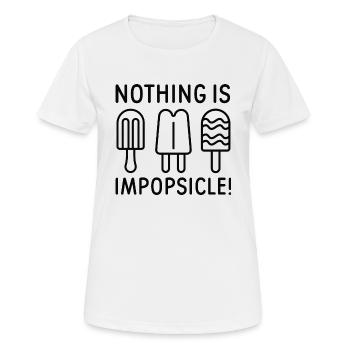 Nothing Is Impopsicle - Women's Breathable T-Shirt - white - Front - AI Model Female 172 dark (172cm)