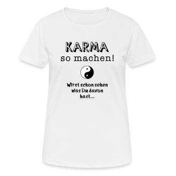karma so machen - Frauen T-Shirt atmungsaktiv - Weiß - Vorne - AI Model Female 172 dark (172cm)