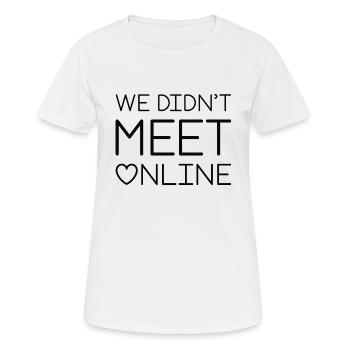 Nous ne nous sommes pas rencontrés en ligne - T-shirt respirant Femme - blanc - Devant - AI Model Female 172 dark (172cm)