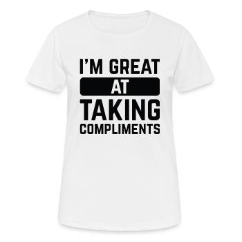 I’m Great At Taking Compliments - Women's Breathable T-Shirt - white - Front - AI Model Female 172 dark (172cm)