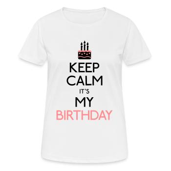 keep calm birthday - T-shirt respirant Femme - blanc - Devant - AI Model Female 172 dark (172cm)